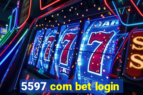 5597 com bet login